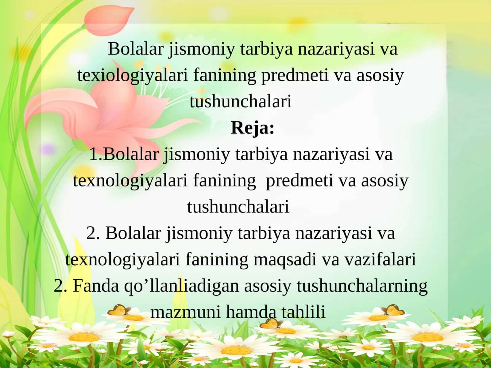 Bolalar jismoniy tarbiya nazariyasi va texiologiyalari fanining predmeti va asosiy tushunchalari