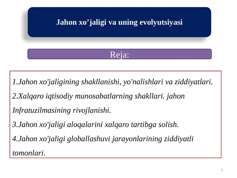 Jahon xo’jaligi va uning evolyutsiyasi