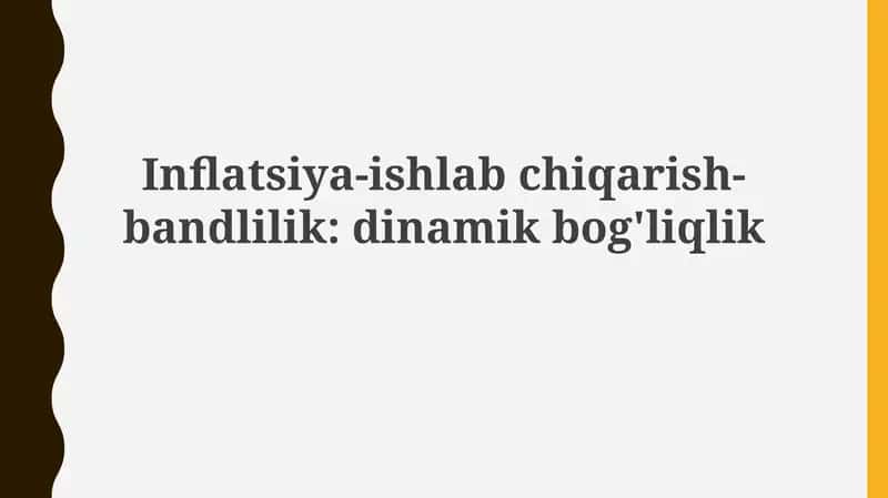 Inflyatsiya-ishlabchiqarish-bandlilik:dinamikbog'liqlik