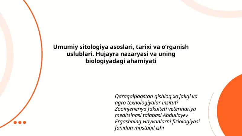 Umumiy sitologiya asoslari, tarixi va oʻrganish uslublari