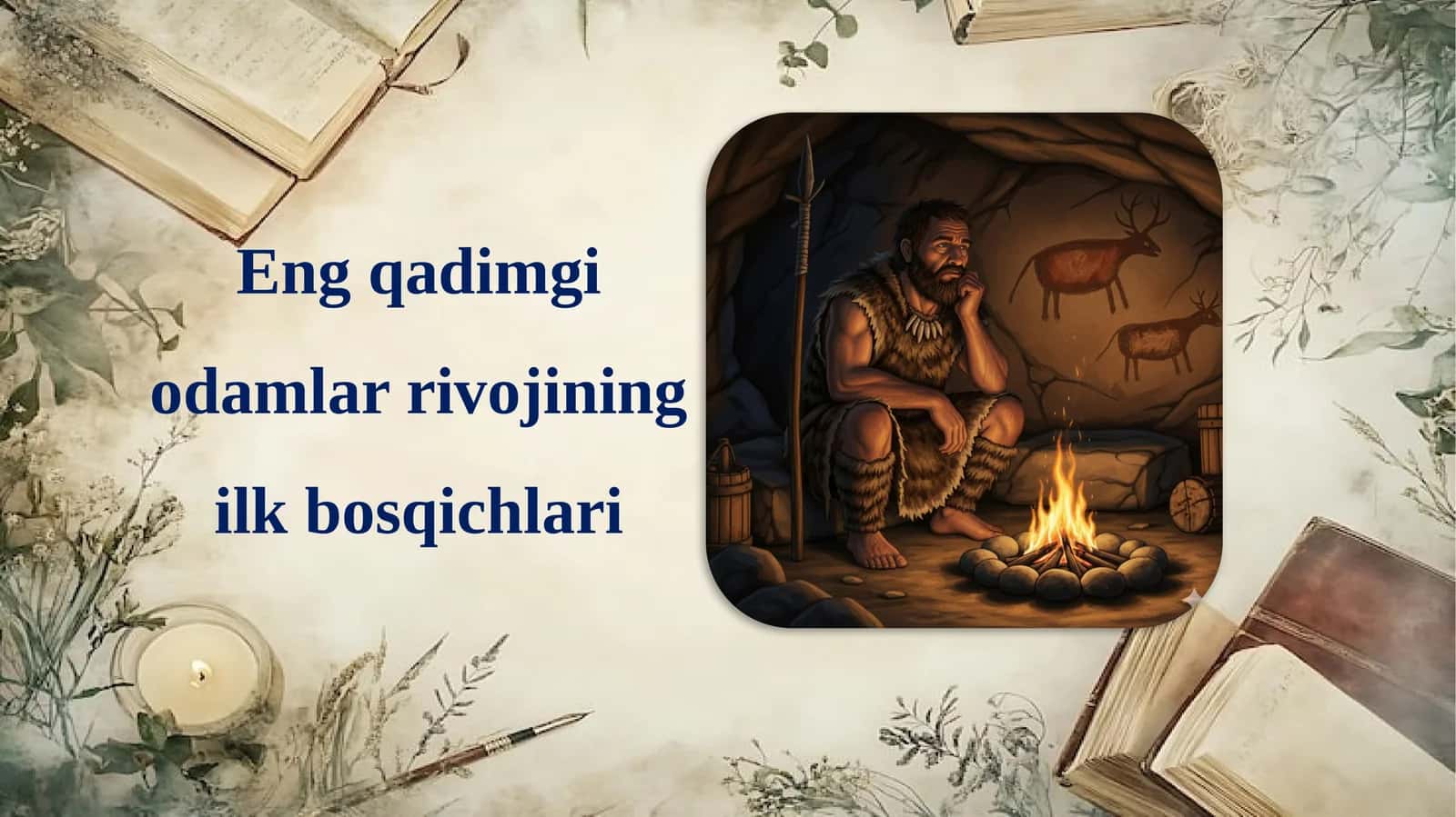 Engqadimgiodamlarrivojiningilkbosqichlari