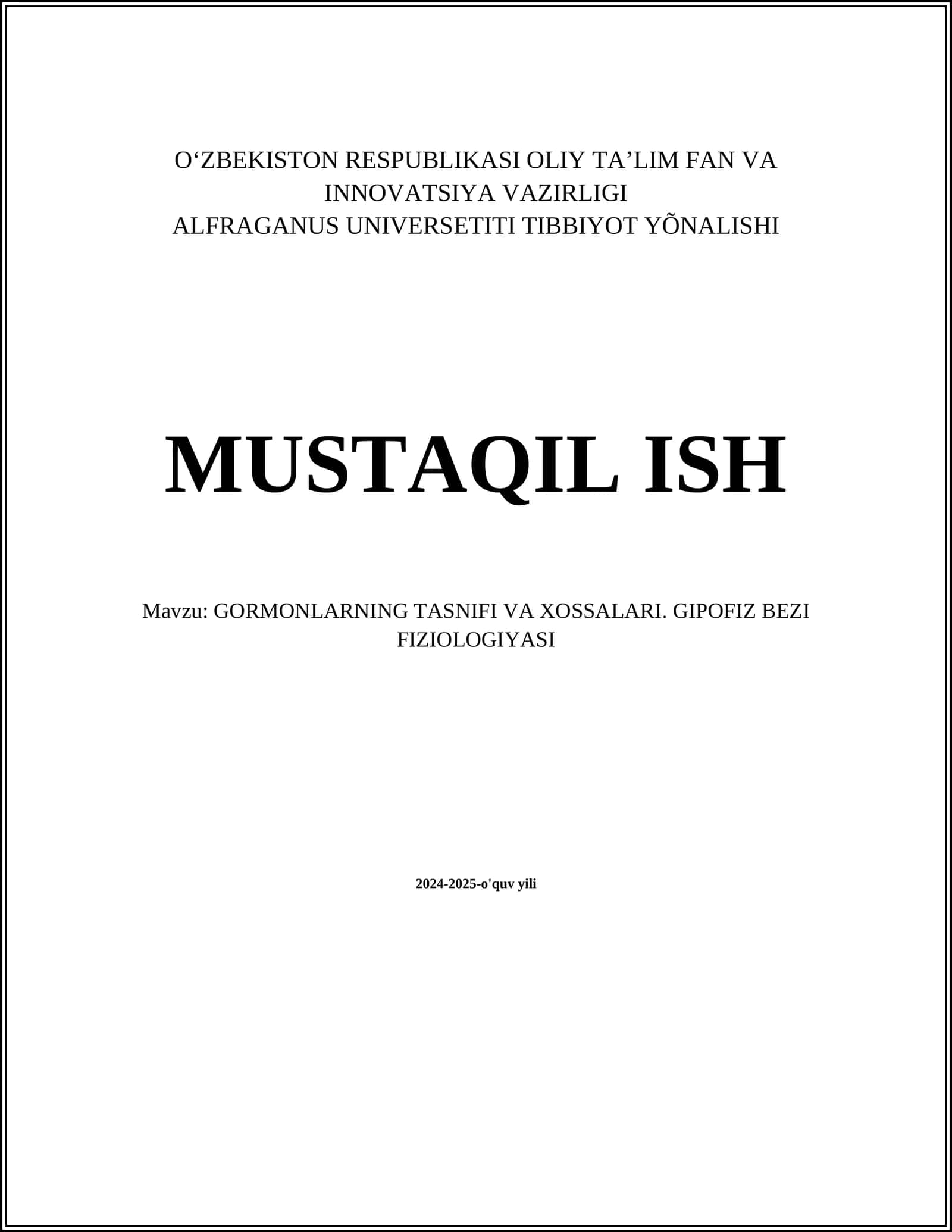 GORMONLARNING TASNIFI VA XOSSALARI. GIPOFIZ BEZI FIZIOLOGIYASI