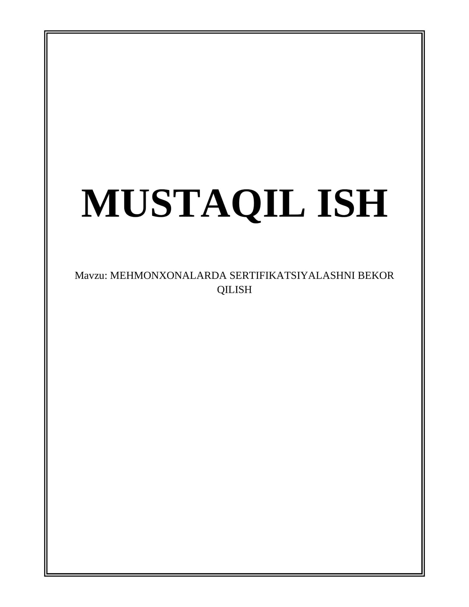 MEHMONXONALARDA SERTIFIKATSIYALASHNI BEKOR QILISH