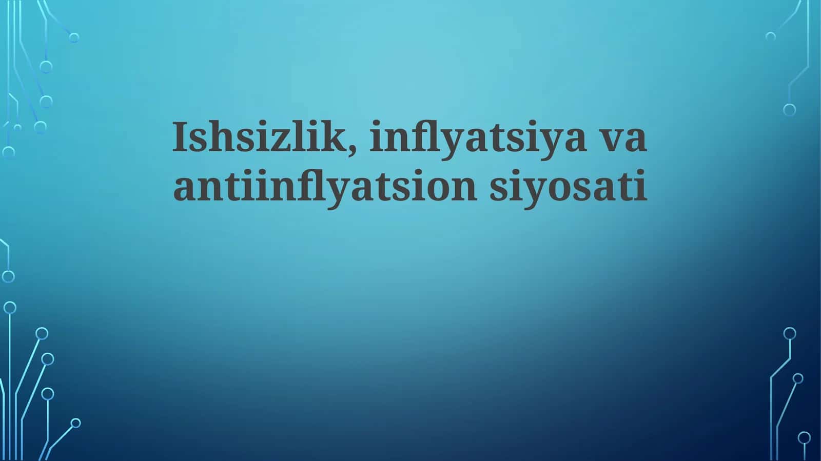 Ishsizlik, inflyatsiya va inflyatsiyaga qarshi siyosat