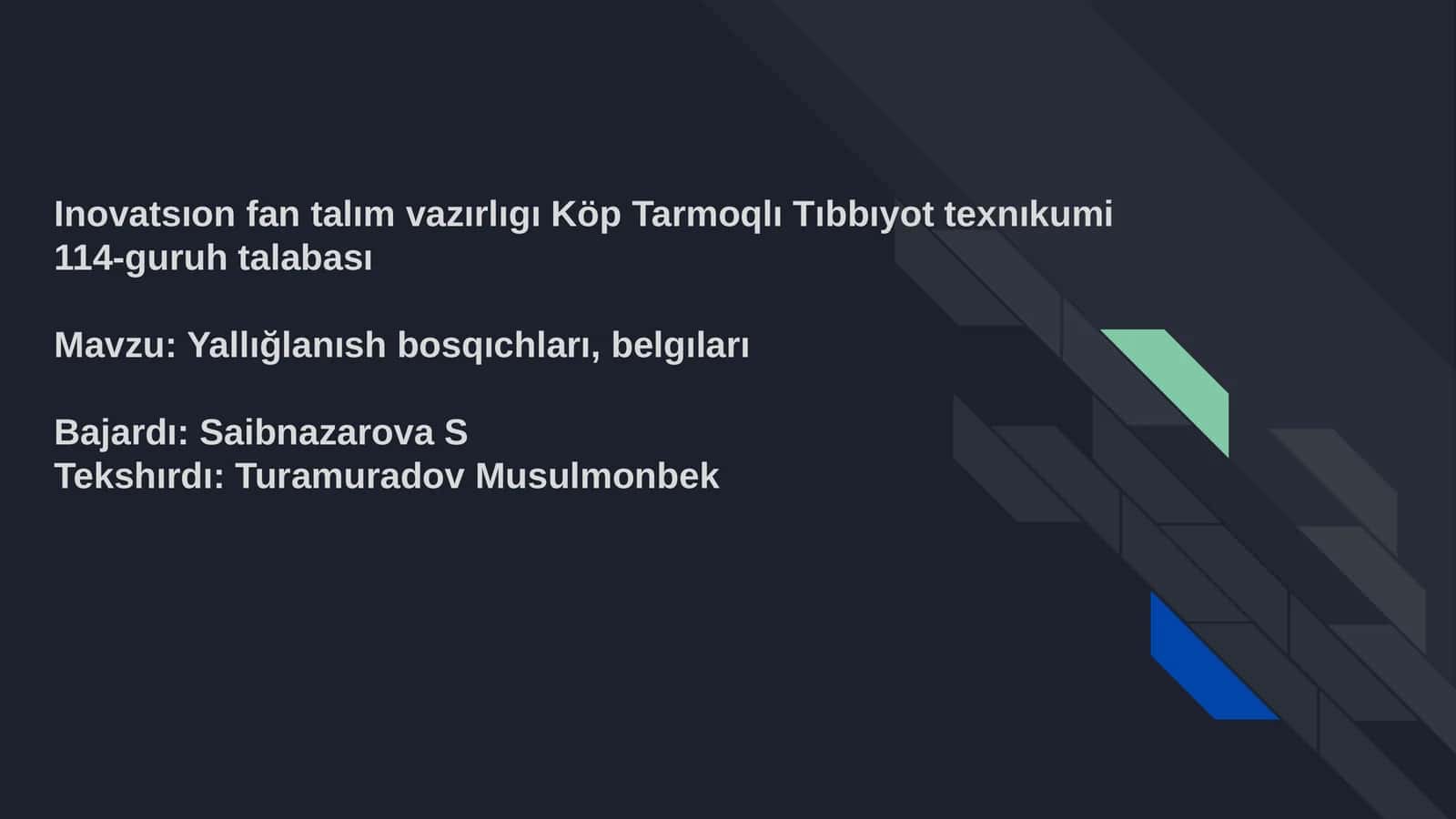 Yallığlanısh bosqıchları, belgıları