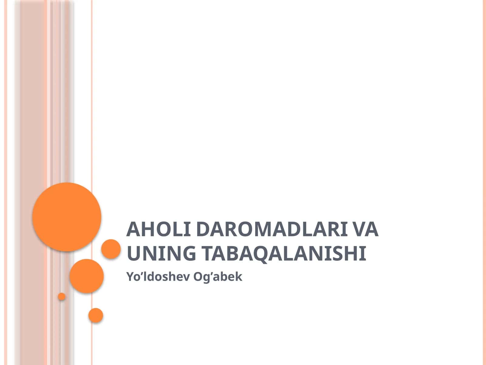 AHOLI DAROMADLARI VA UNING TABAQALANISHI