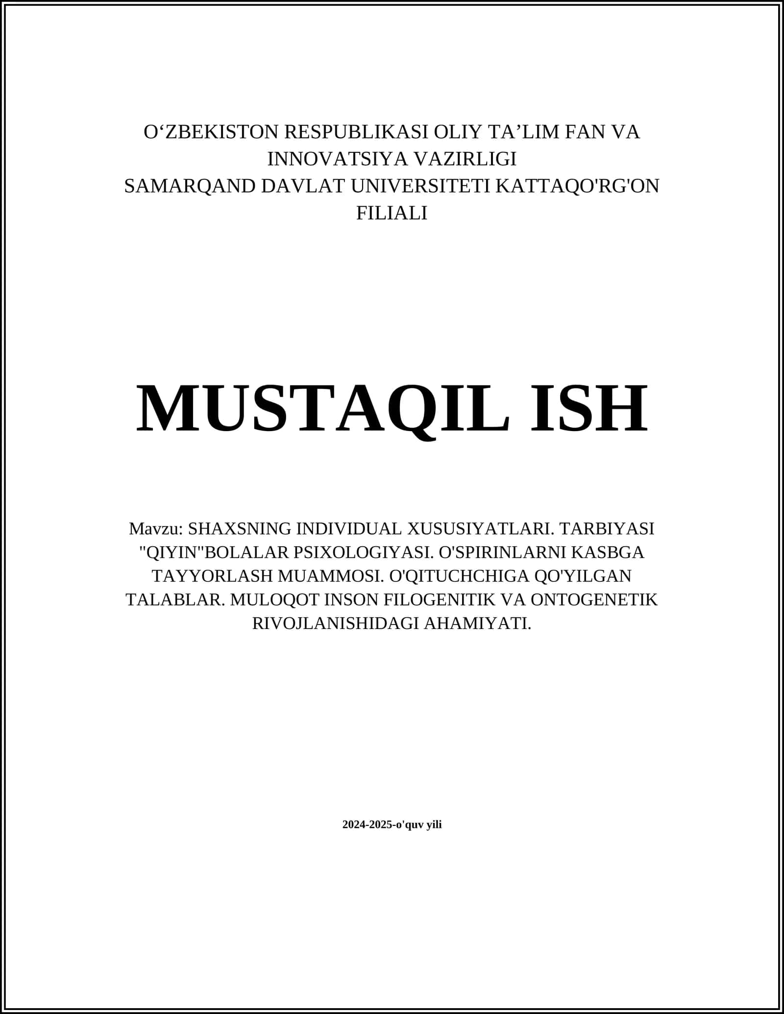 SHAXSNING INDIVIDUAL XUSUSIYATLARI. TARBIYASI "QIYIN"BOLALAR PSIXOLOGIYASI