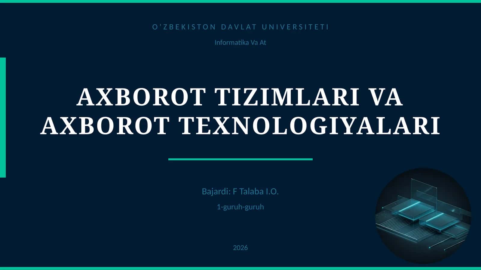 AXBOROT TIZIMLARI VA AXBOROT TEXNOLOGIYALARI
