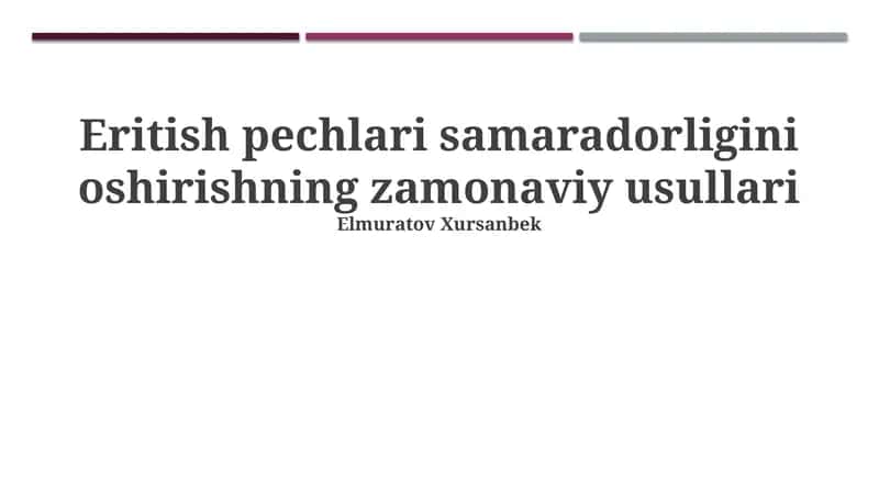 Eritish pechlari samaradorligini oshirishning zamonaviy usullari