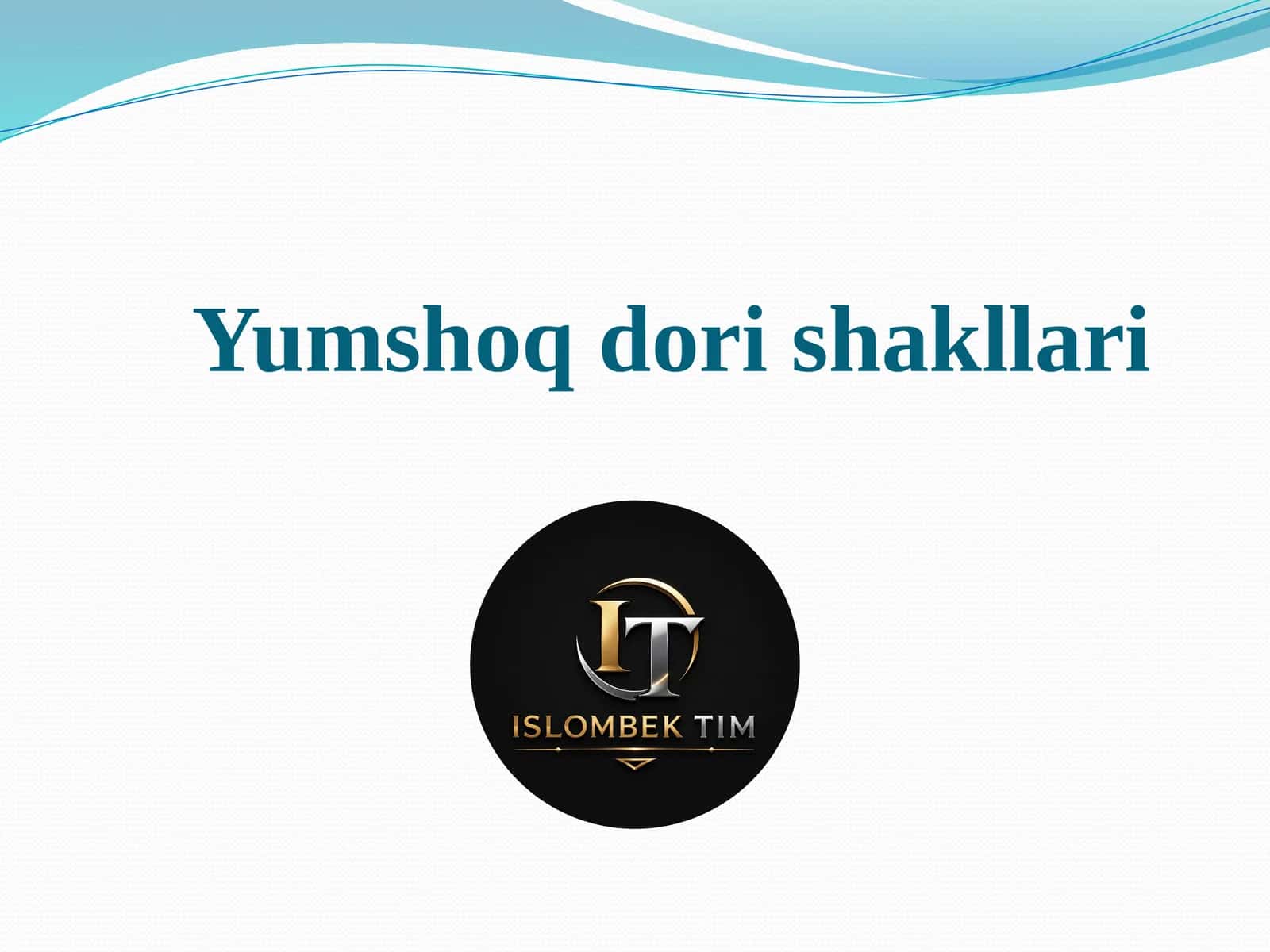 Yumshoq dori shakllari