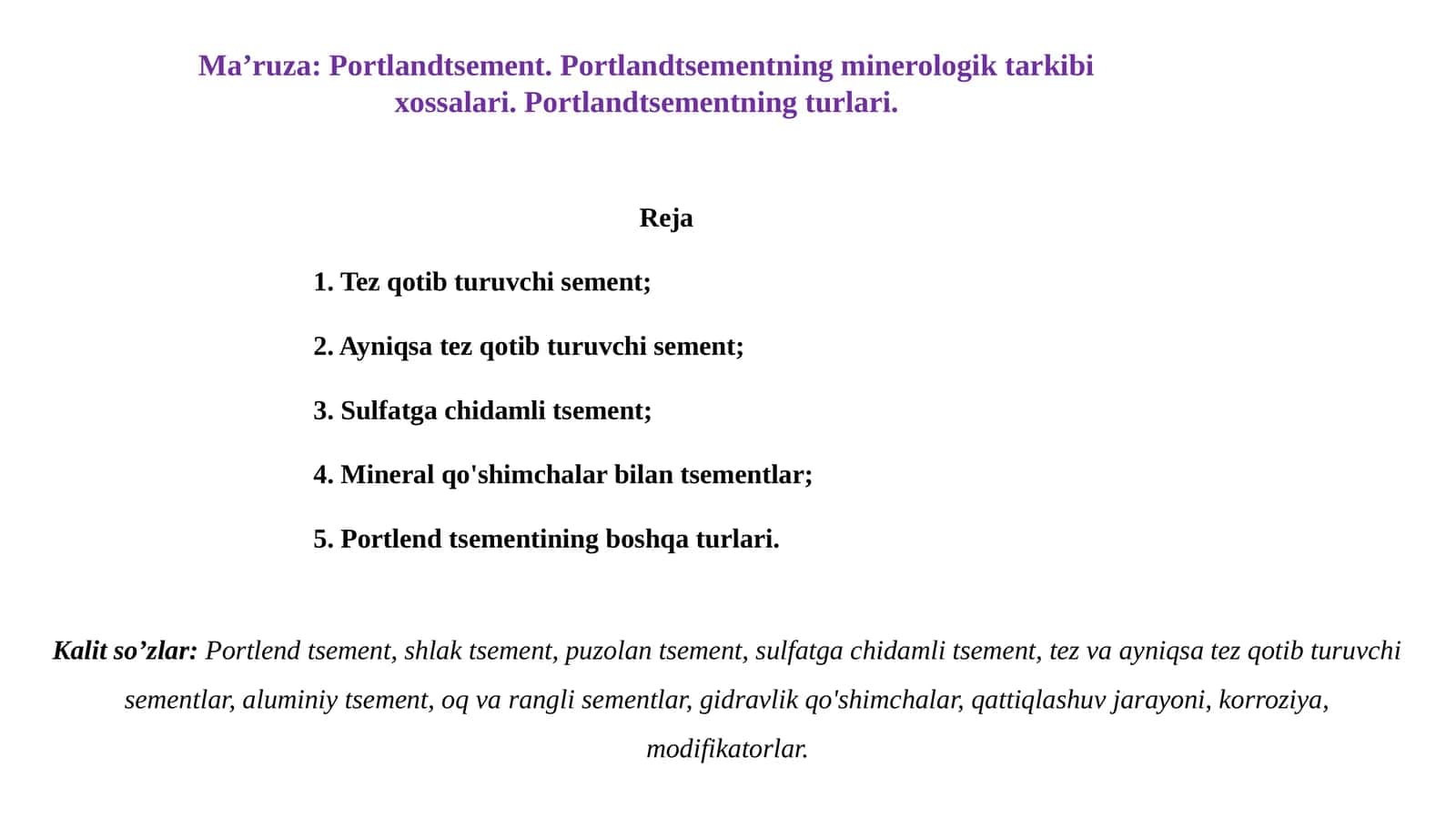 Portlandtsement. Portlandtsementningminerologiktarkibixossalari. Portlandtsementningturlari