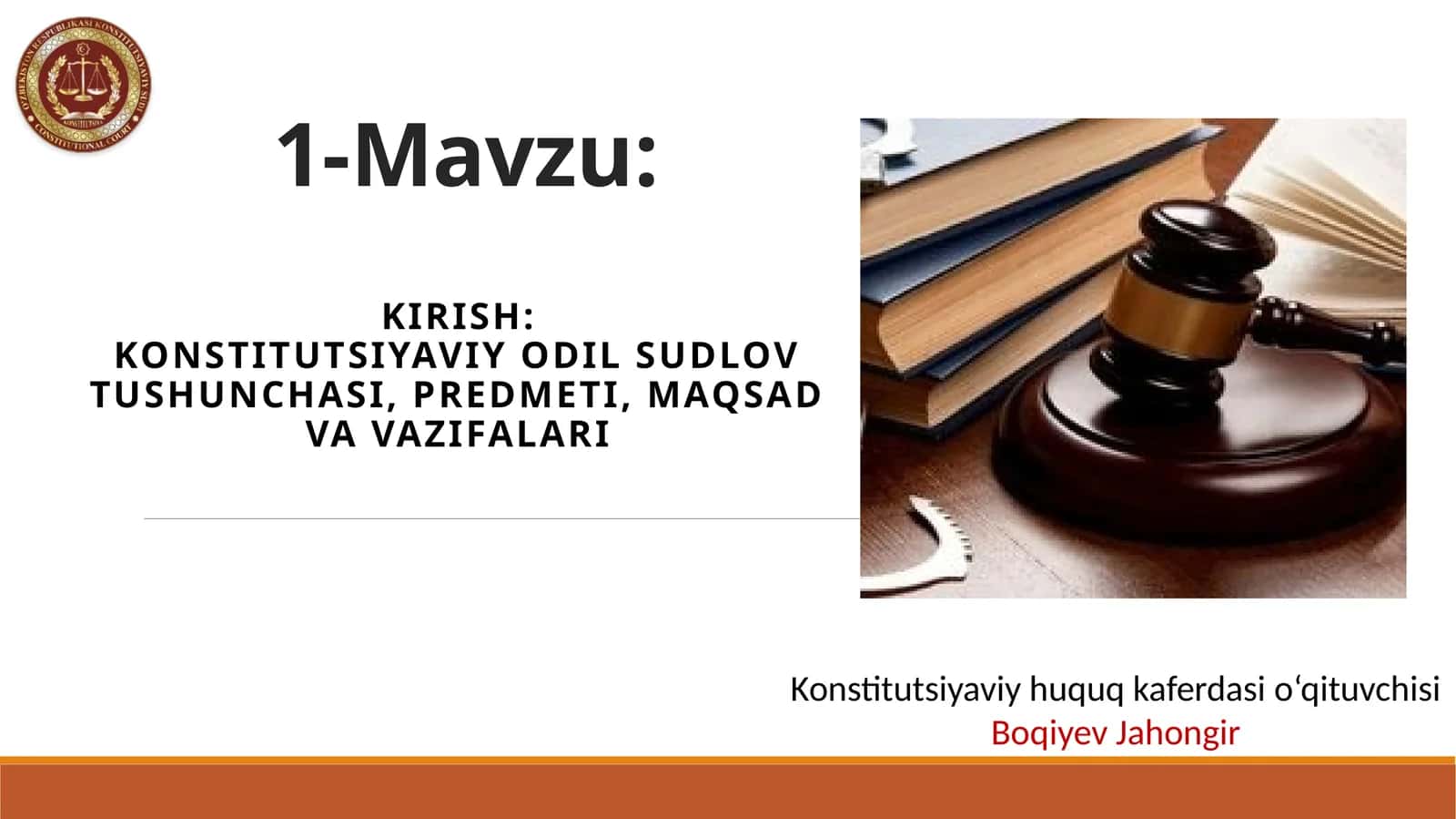 Konstitutsiyaviy sudlov tushunchasi, predmeti, maqsadi va vazifalari