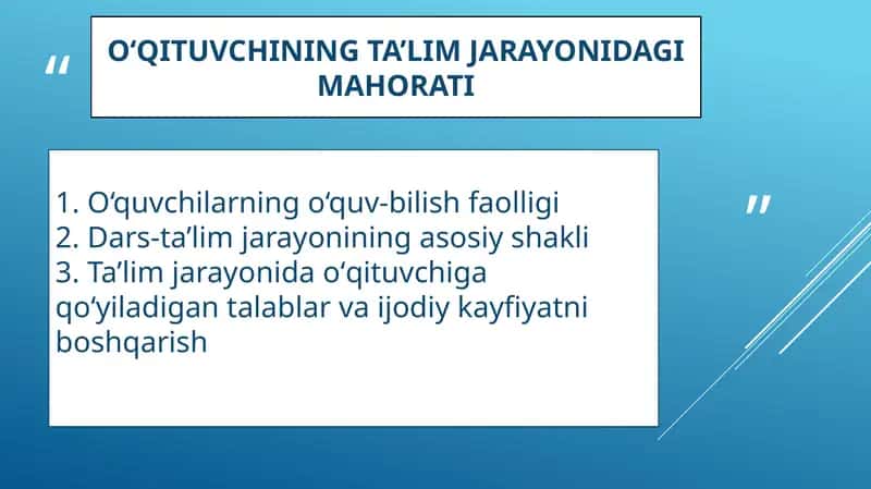O‘qituvchining ta’lim jarayonidagi mahorati