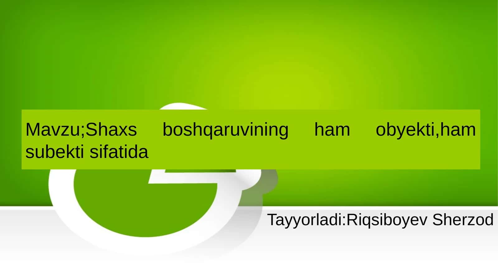 Shaxs boshqaruvining ham obyekti, ham subekti sifatida