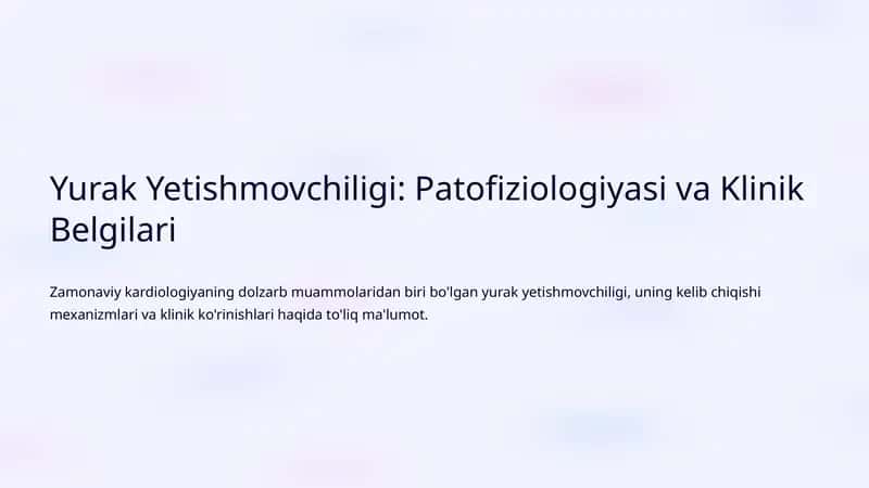 Yurak Yetishmovchiligi: Patofiziologiyasi va Klinik Belgilari