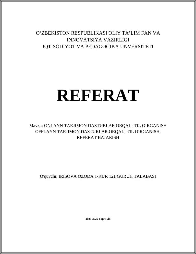 ONLAYN TARJIMON DASTURLAR ORQALI TIL OʻRGANISH OFFLAYN TARJIMON DASTURLAR ORQALI TIL OʻRGANISH. REFERAT BAJARISH