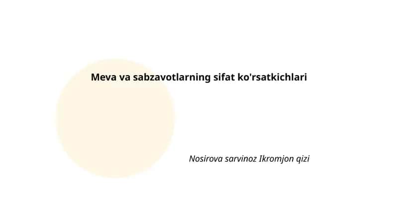 Meva va sabzavotlarning sifat ko'rsatkichlari