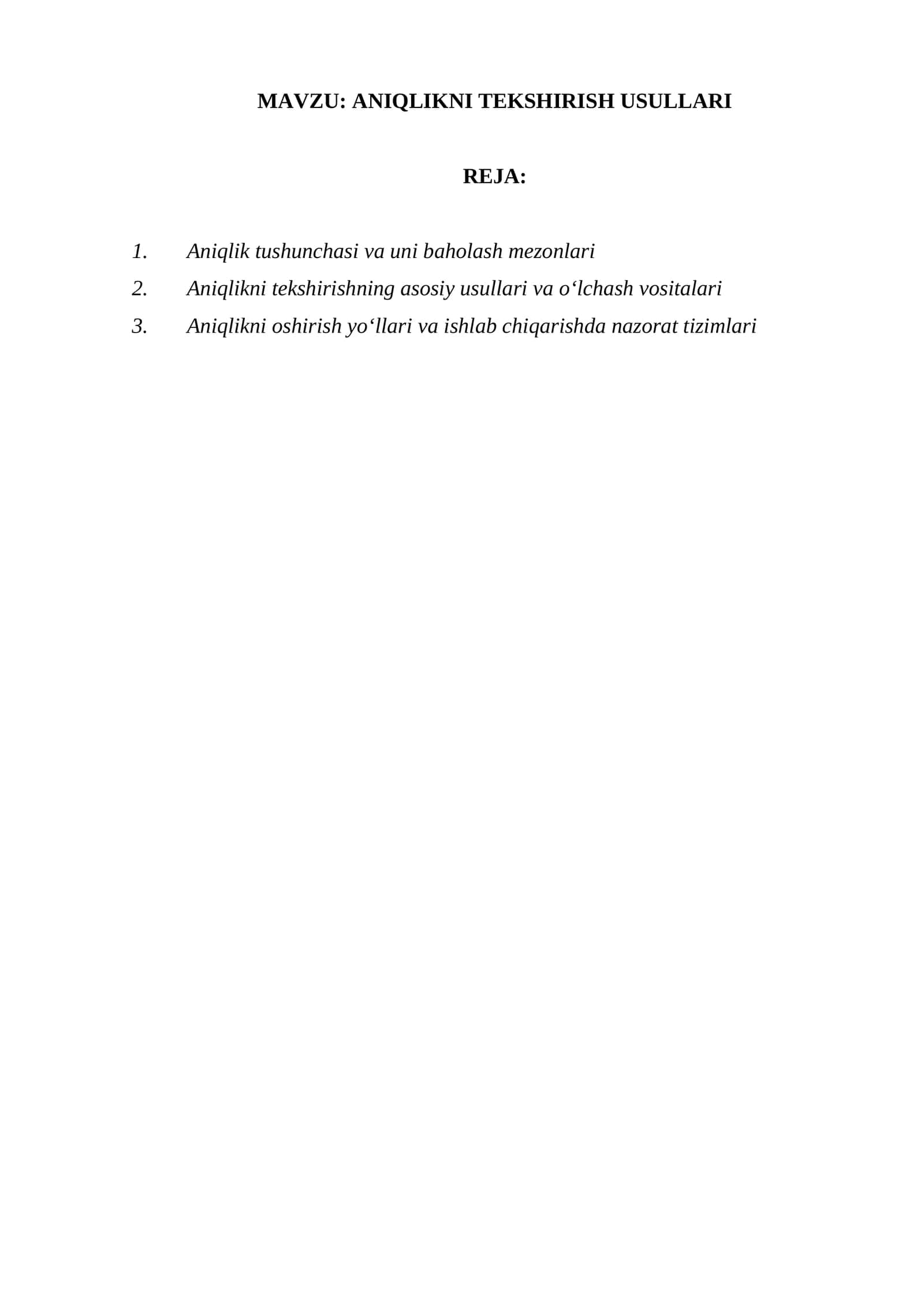 ANIQLIKNI TEKSHIRISH USULLARI