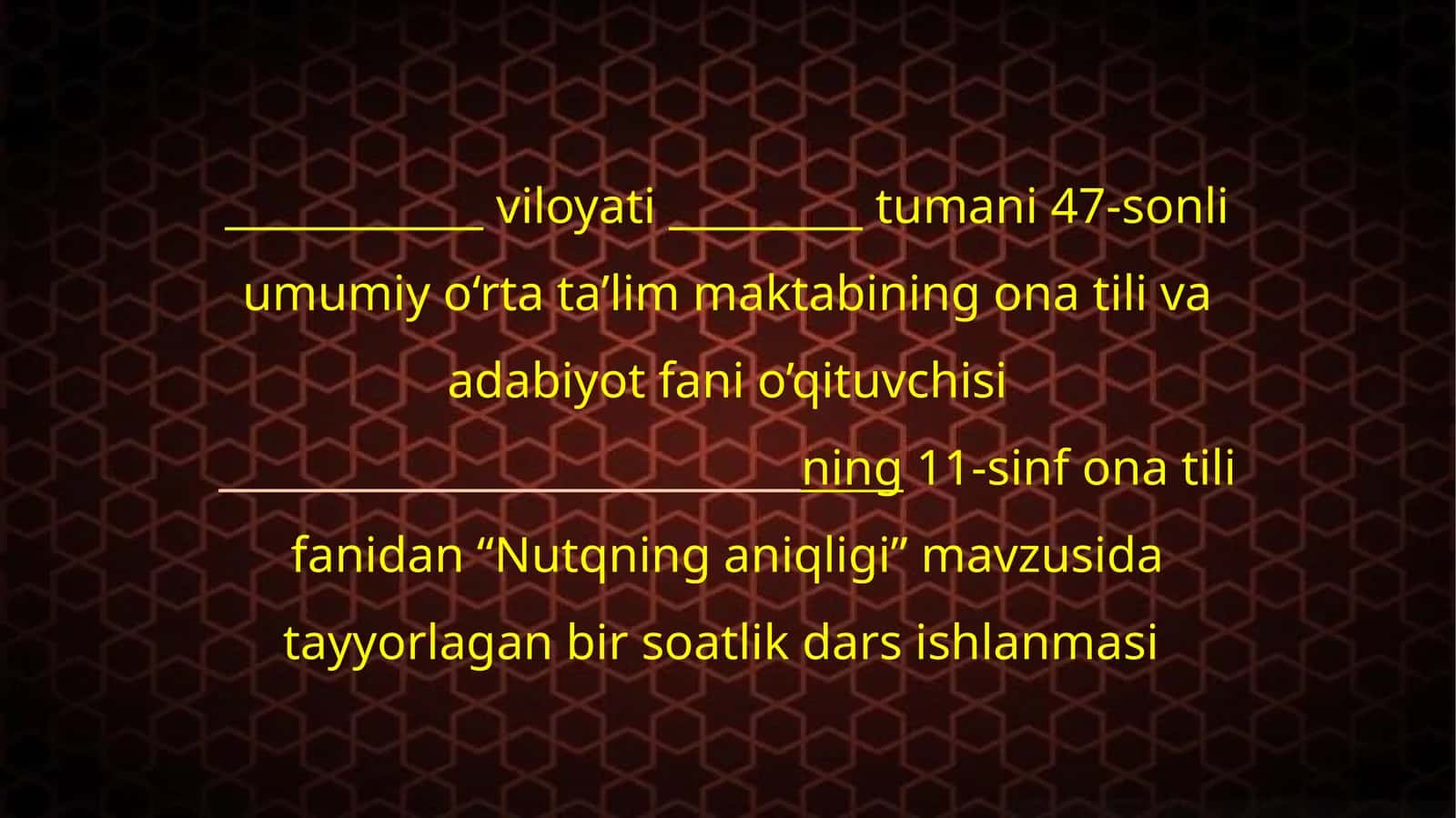 11-sinf Ona tili fanidan Nutqning aniqligi mavzusida dars ishlanma