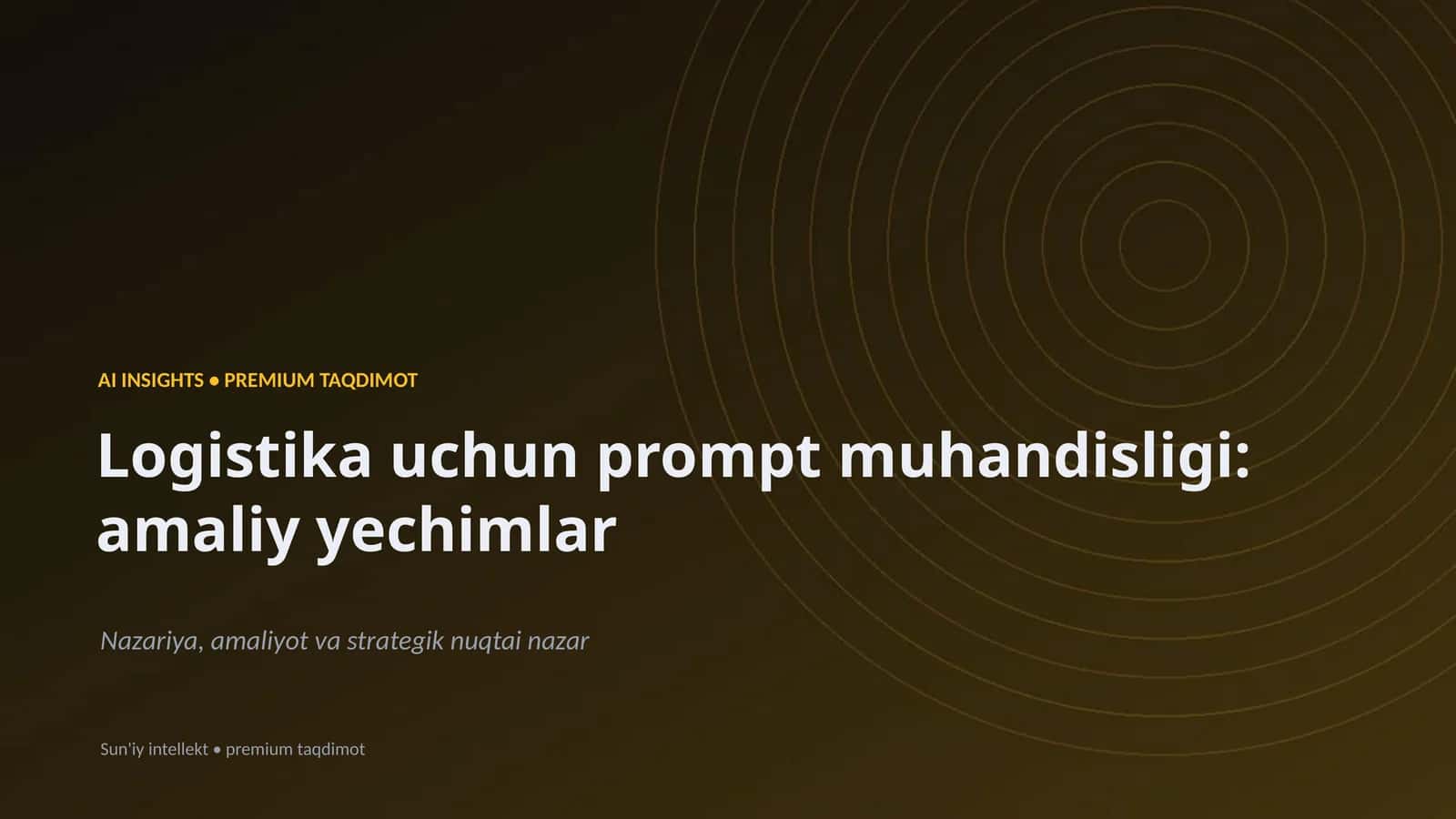 Logistika uchun prompt muhandisligi: amaliy yechimlar