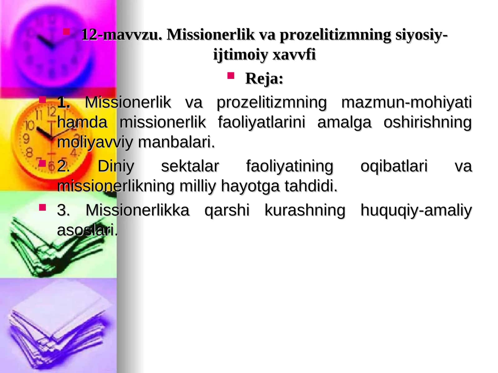 Missionerlik va prozelitizmning siyosiy-ijtimoiy xavvfi