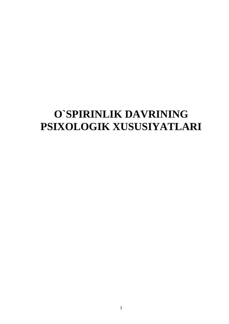 O`SPIRINLIK DAVRINING PSIXOLOGIK XUSUSIYATLARI