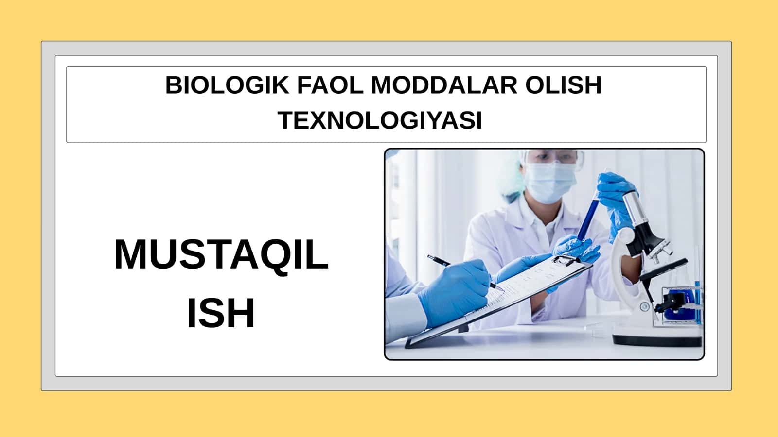 BIOLOGIK FAOL MODDALAR OLISH TEXNOLOGIYASI