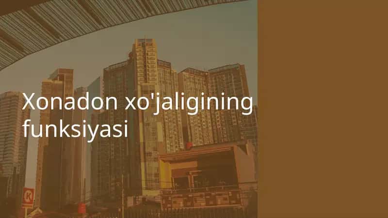 Xonadon xo'jaligining funksiyasi