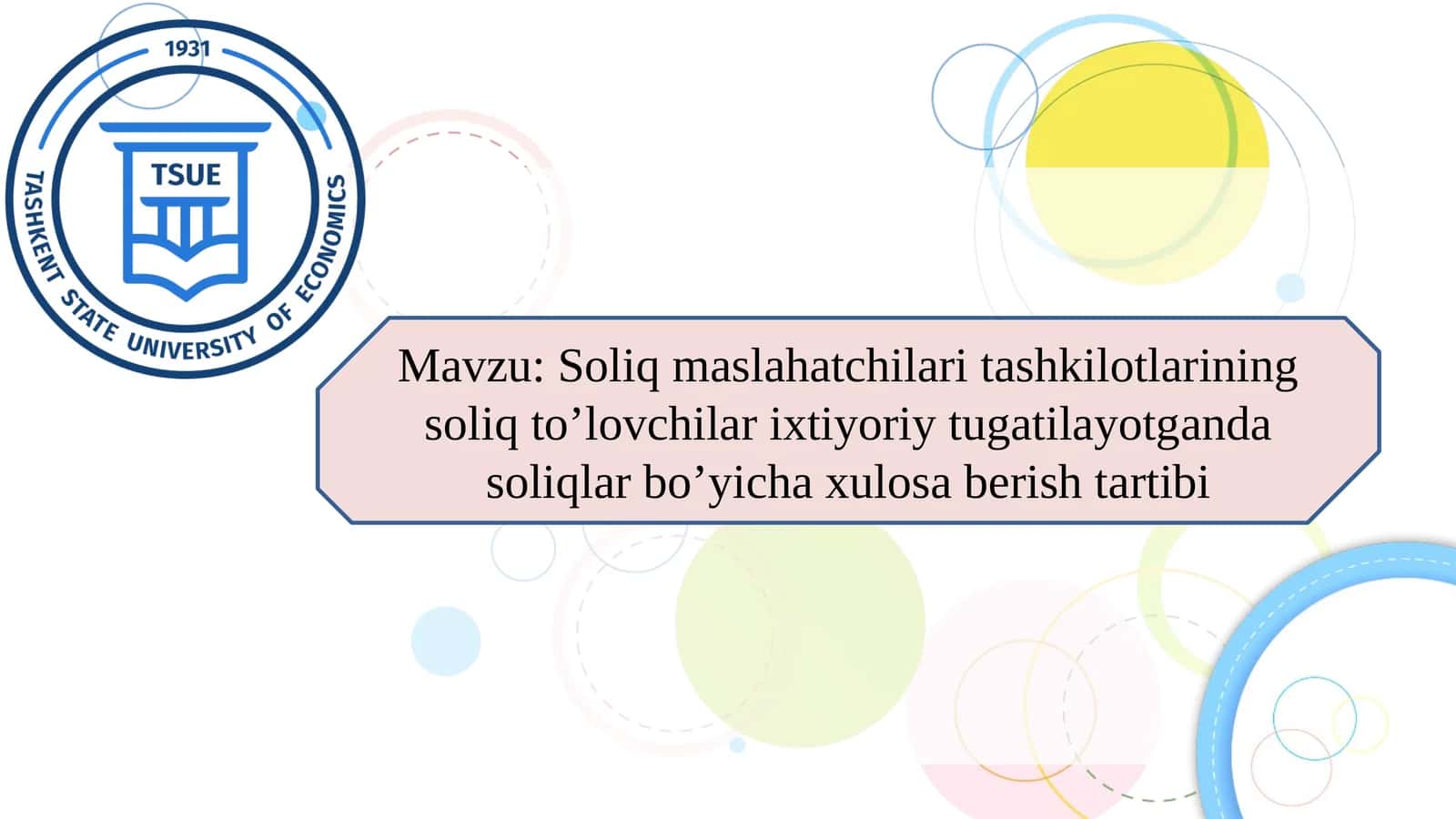 Soliq maslahatchilari tashkilotlarining soliq toʼlovchilar ixtiyoriy tugatilayotganda soliqlar boʼyicha xulosa berish tartibi
