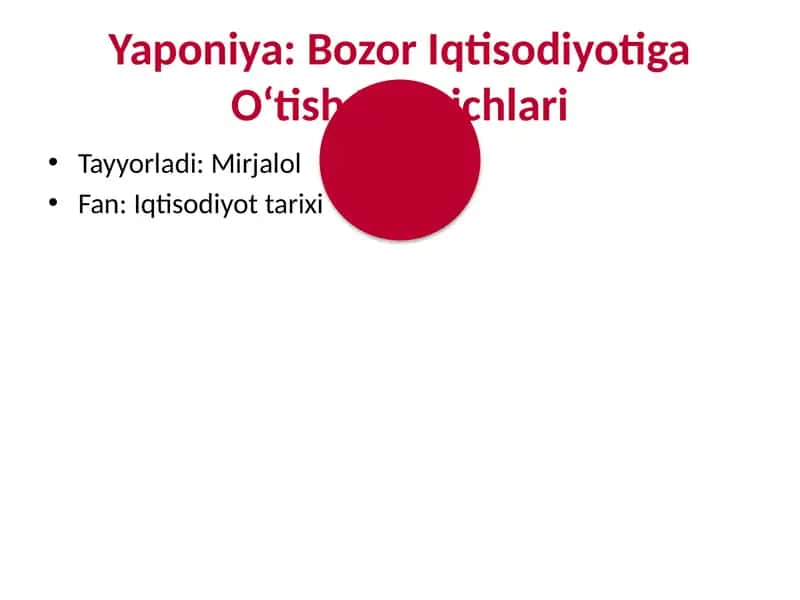 Yaponiya: Bozor Iqtisodiyotiga O‘tish Bosqichlari