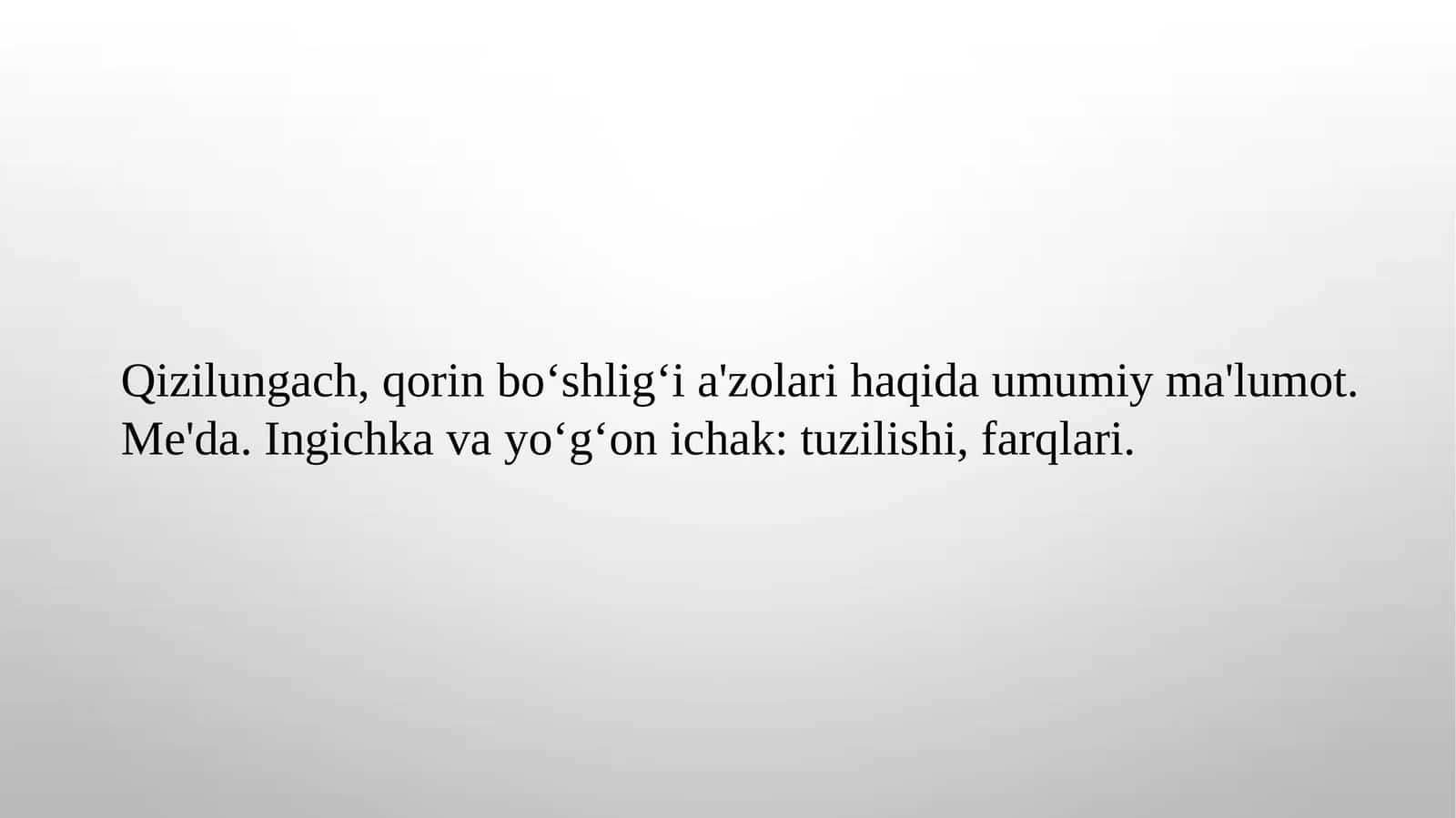 Qizilungach, qorin boʻshligʻi a'zolari haqida umumiy ma'lumot