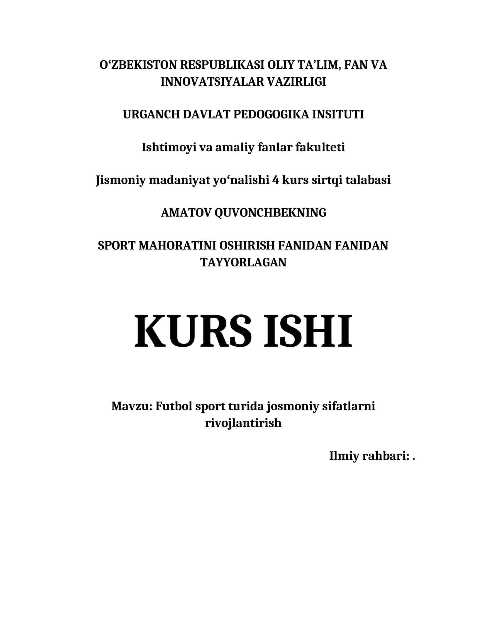 FUTBOL SPORT TURIDA JOSMONIY SIFATLARNI RIVOJLANTIRISH KURS ISHI