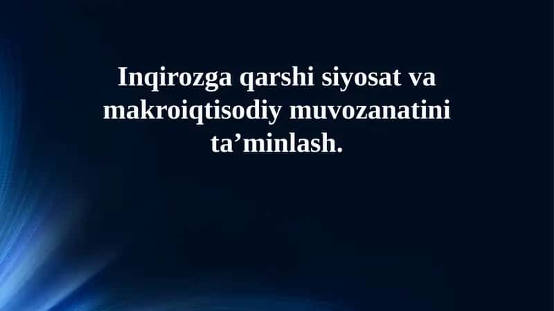 Krizisga qarshi siyosat va makroiqtisodiy muvozanatini ta’minlash