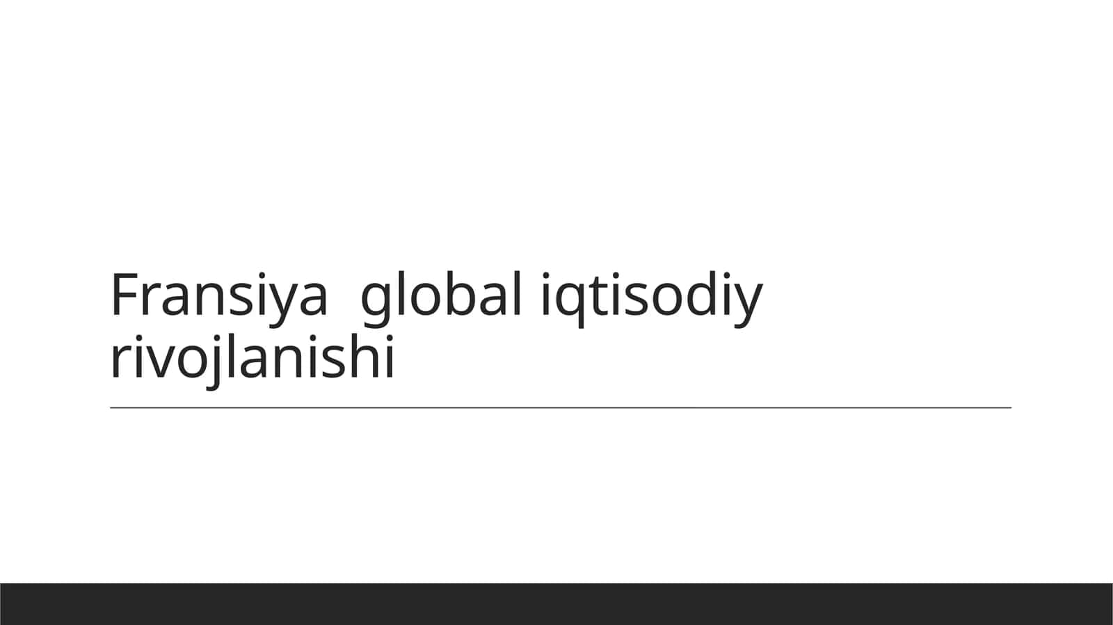 Fransiya global iqtisodiy rivojlanishi