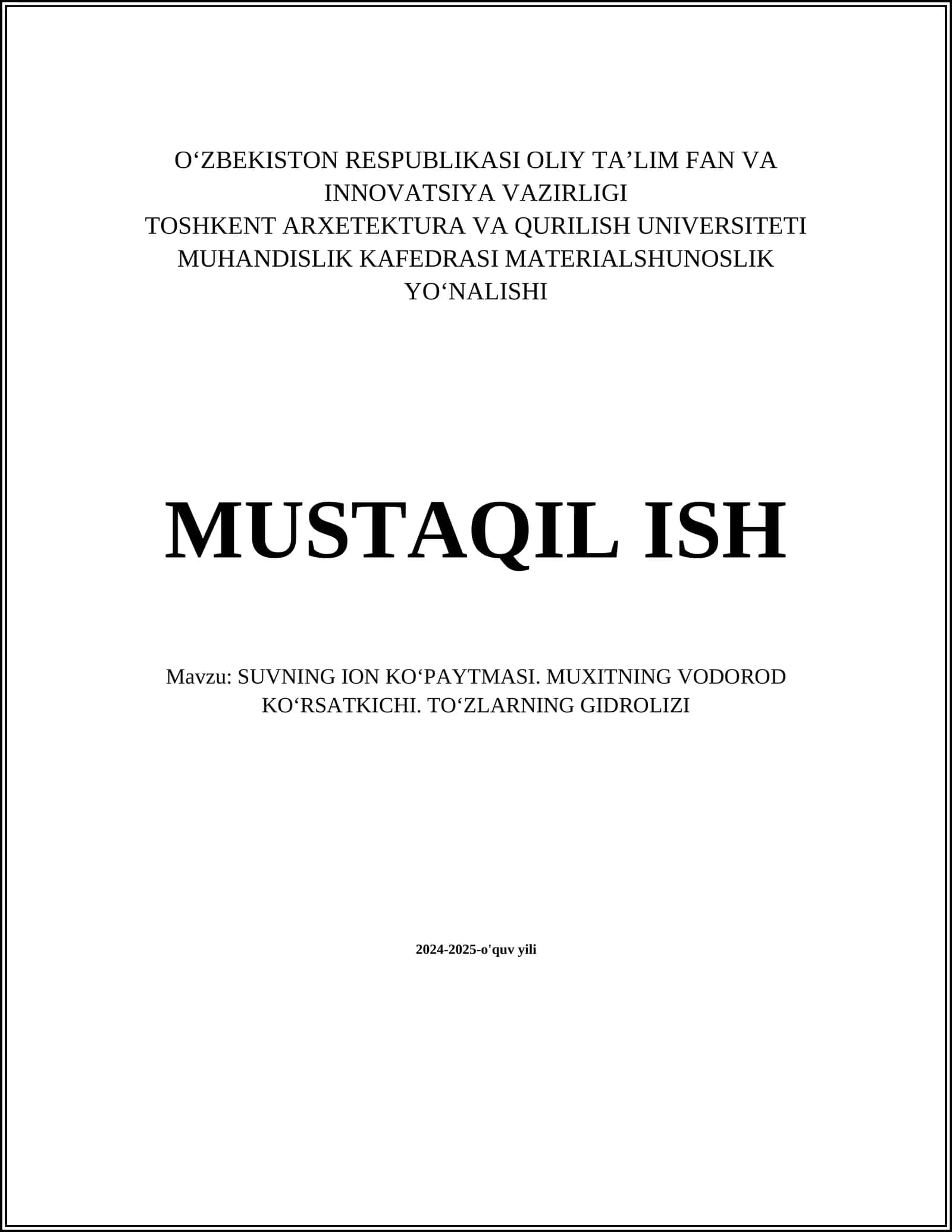 SUVNING ION KO‘PAYTMASI. MUXITNING VODOROD KO‘RSATKICHI. TO‘ZLARNING GIDROLIZI