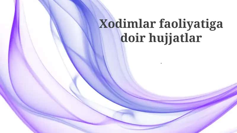 Xodimlar faoliyatiga doir hujjatlar