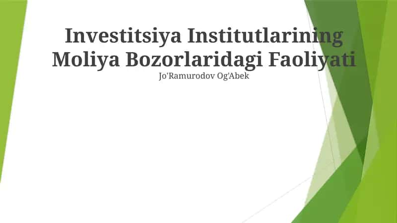 Investitsiya Institutlarining Moliya Bozorlaridagi Faoliyati