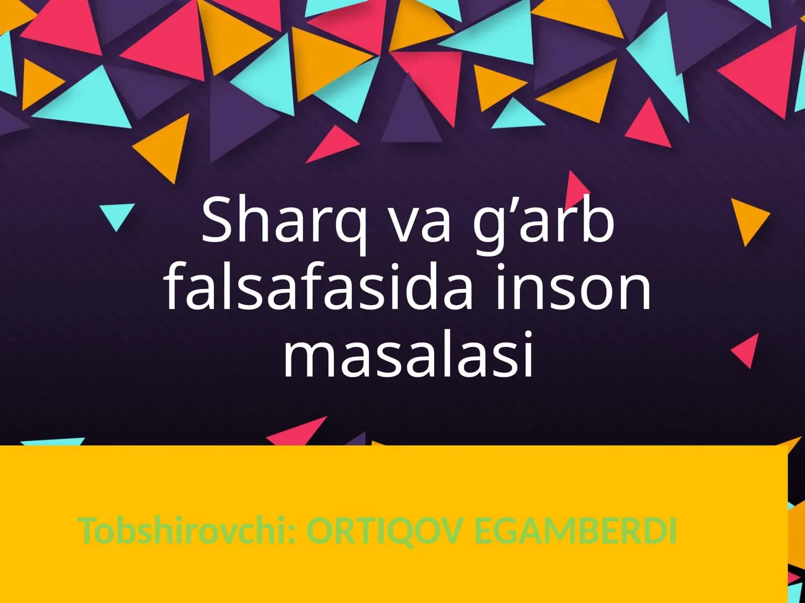 Sharq va g’arb falsafasida inson masalasi
