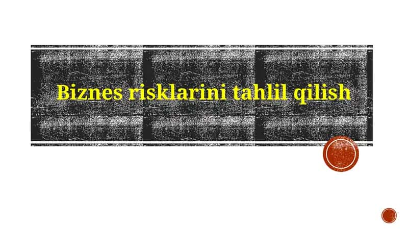 Biznesrisklarini tahlil qilish