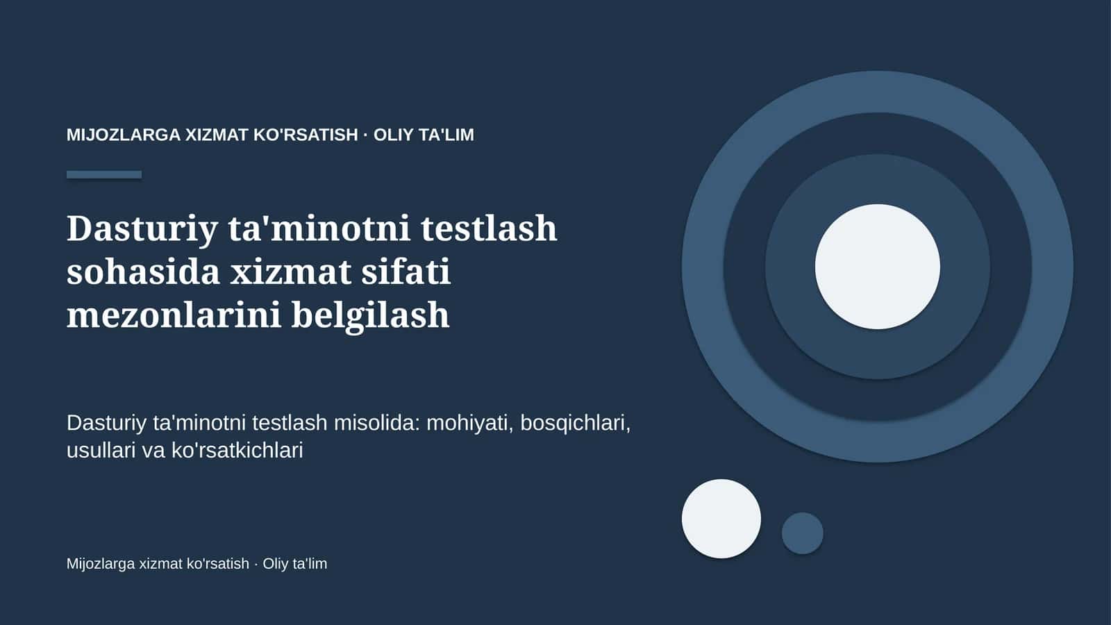 Dasturiy ta'minotni testlash sohasida xizmat sifati mezonlarini belgilash