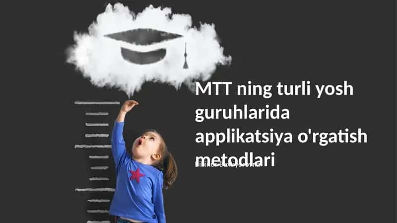 Applikatsiya o'rgatish metodlari
