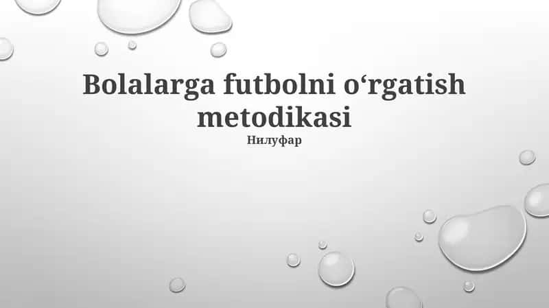 Bolalarga futbolni oʻrgatish metodikasi