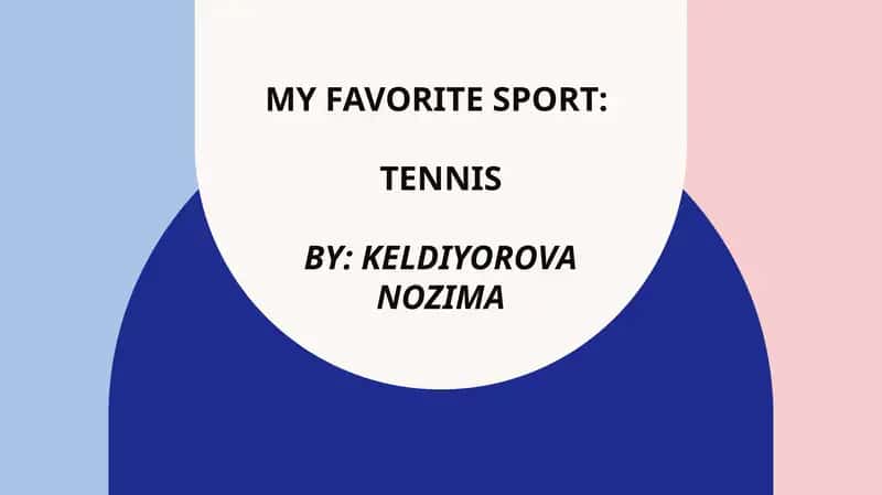 My Favorite Sport: Tennis