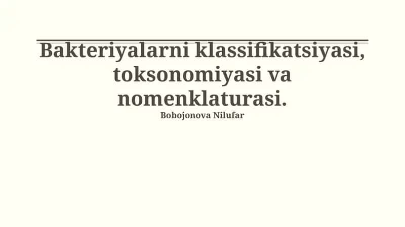 Bakteriyalarni klassifikatsiyasi, toksonomiyasi va nomenklaturasi