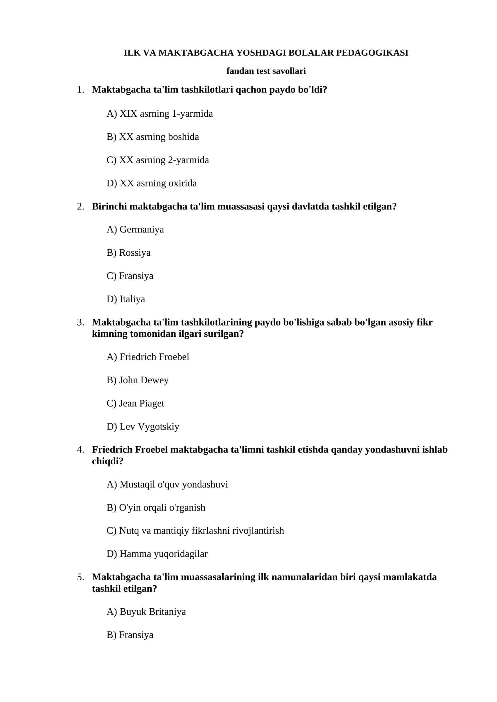 ILK VA MAKTABGACHA YOSHDAGI BOLALAR PEDAGOGIKASI test savollari