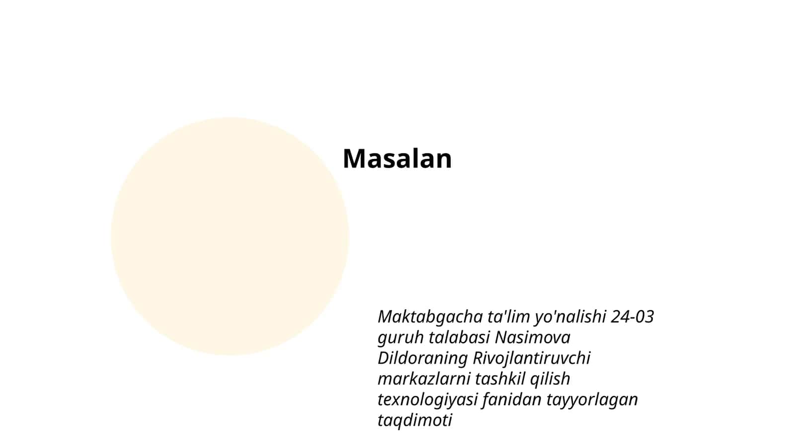 Rivojlantiruvchi markazlarni tashkil qilish texnologiyasi fanidan tayyorlagan taqdimoti