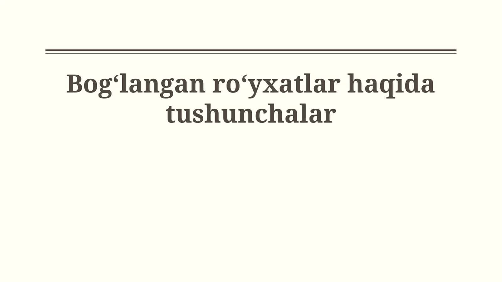 Bog'langan Ro'yxatlarning Asosiy Tushunchalari