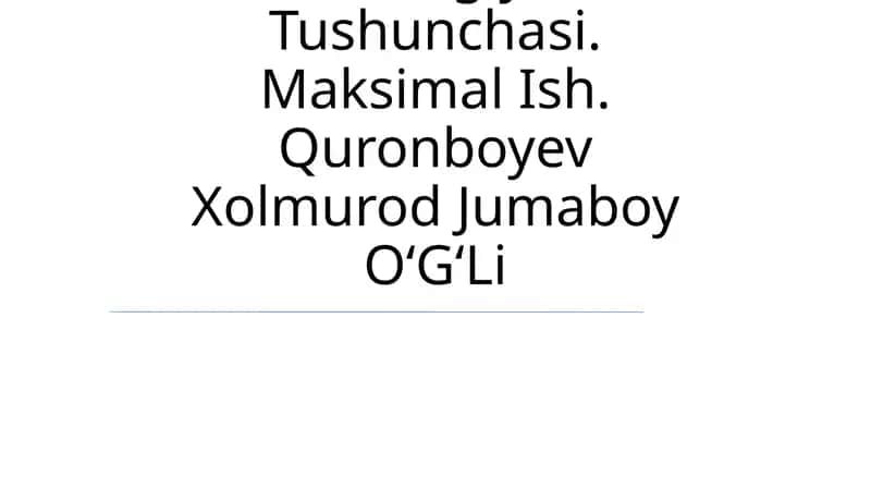 Eksergiya Tushunchasi. Maksimal Ish. Quronboyev Xolmurod Jumaboy O‘G‘Li