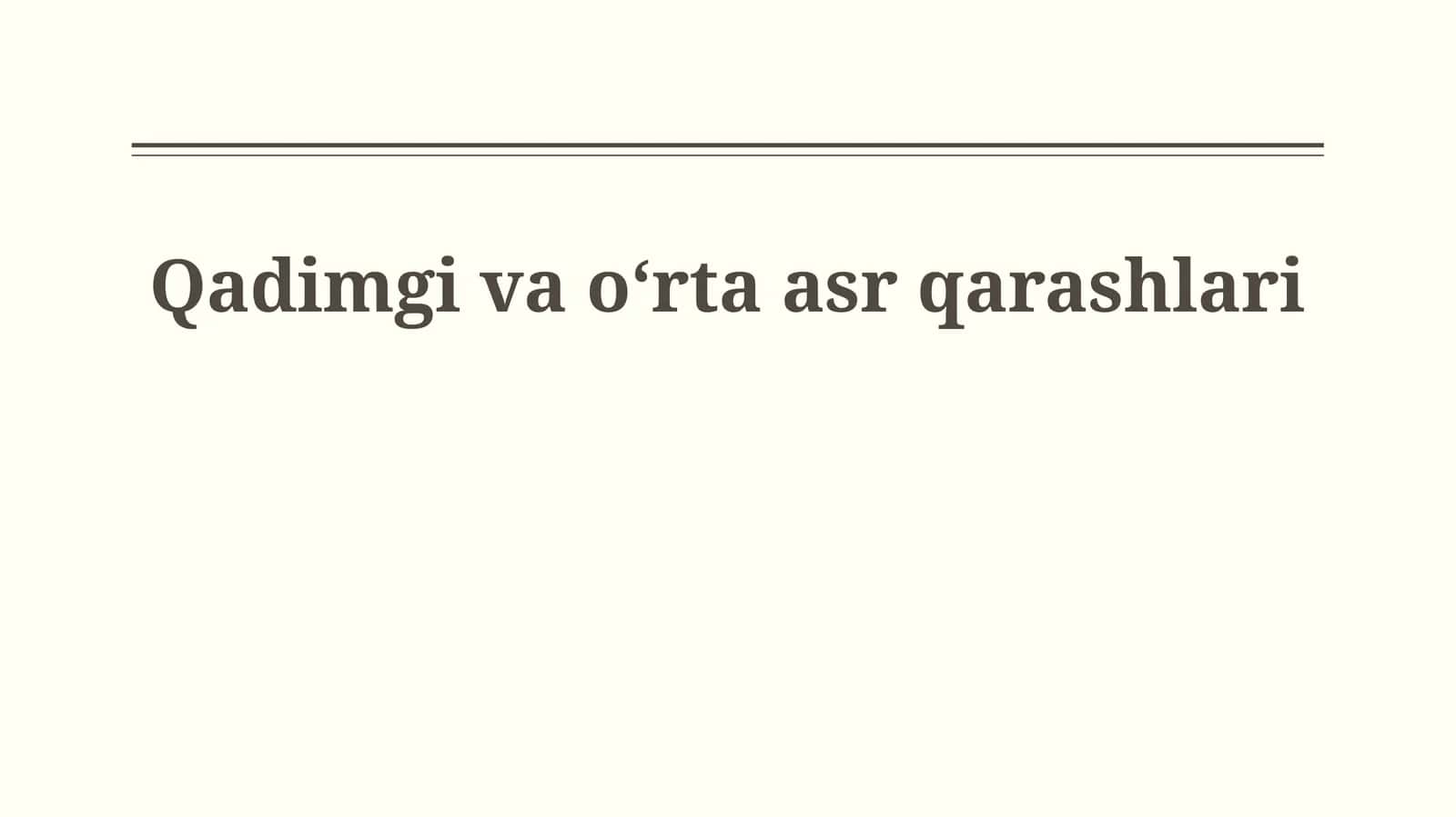Qadimgi va oʻrta asr qarashlari