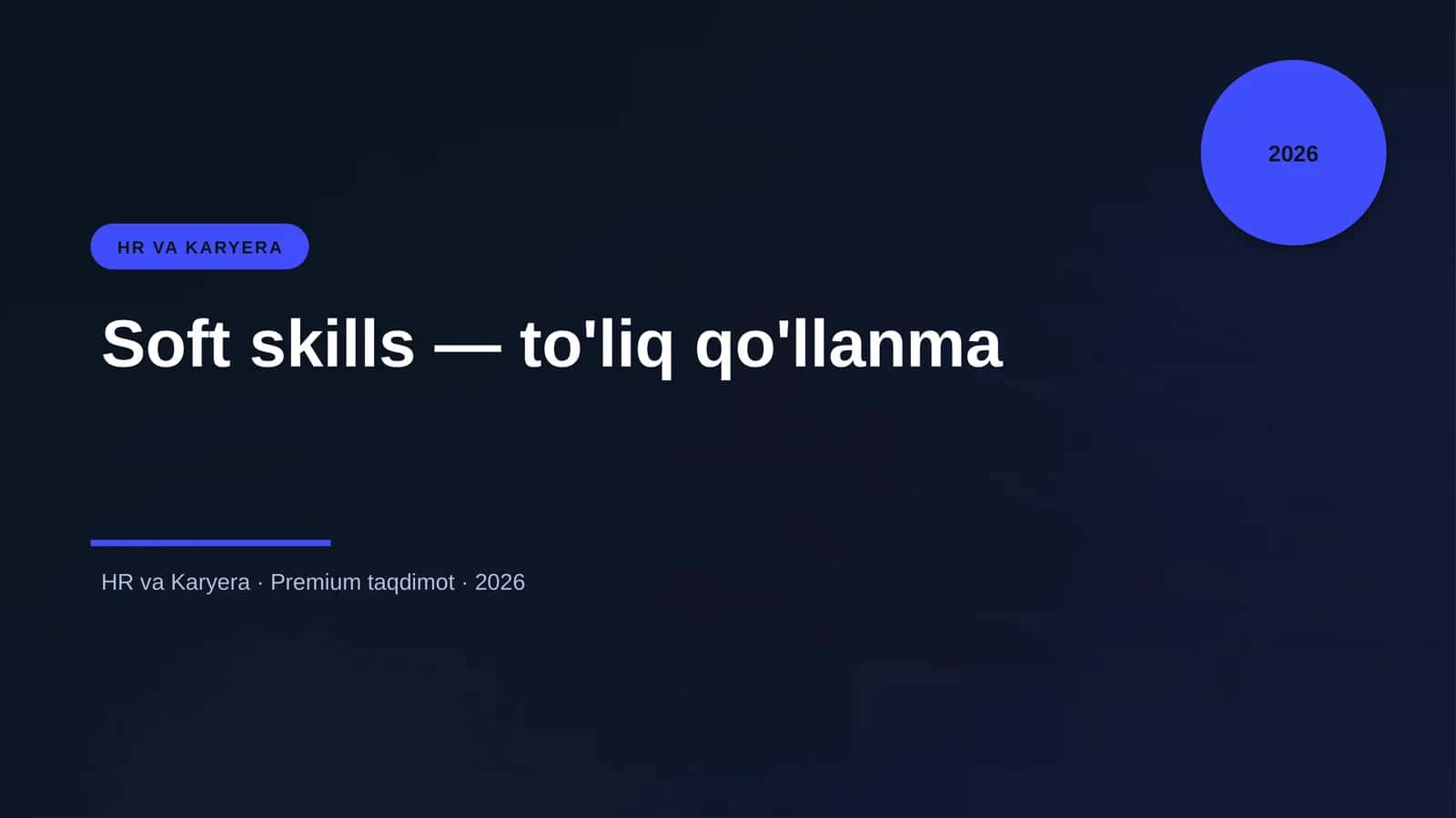 Soft skills — to'liq qo'llanma
